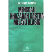 Image of Menggali Khazanah Sastra Melayu Klasik