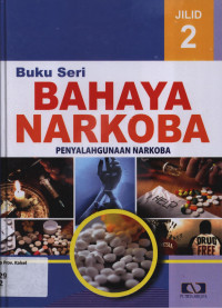 Image of Buku Seri Bahaya Narkoba : Penyalahgunaan Narkoba