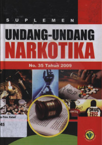 Image of Buku Suplemen Undang-Undang No.35 Tahun 2009 tentang Narkotika