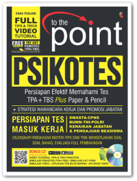 Image of To The Point Psikotes: Persiapan Efektif Memahami Tes TPA + TBS
