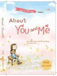 Image of About You and Me; Karena Cinta Adalah Tentang Kau dan Aku