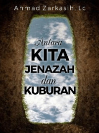 Image of Antara Kita, Jenazah dan Kuburan