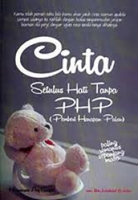 Image of Cinta Setulus Hati Tanpa PHP (Pemberi Harapan Palsu)