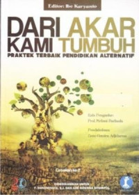 Image of Dari akar kami tumbuh Praktek terbaik pendidikan alternatif