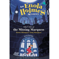 Image of An Enola Holmes Mystery : The Case of The Missing Marquess = Kasus Hilangnya Sang Marquess