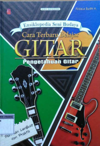 Image of Ensiklopedia seni budaya cara terbaru belajar gitar :pengetahuan gitar