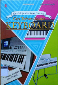 Image of Ensiklopedia seni budaya :cara terbaru belajar keyboard