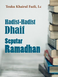 Image of Hadist-Hadist Dhaif Sekitar Ramadhan