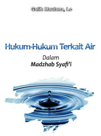 Image of Hukum-hukum Terkait Air Dalam Madzab Syafi’i