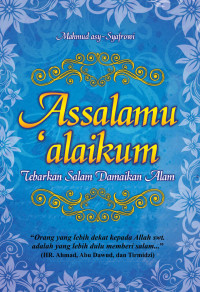 Image of Assalamu'alaikum Tebarkan Salam Damaikan Alam