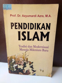Image of Pendidikan Islam Tradisi dan Modernisasi Menuju Milenium Baru