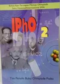 Image of IPhO 2 : Bahan Ajar Persiapan Menuju Olimpiade Sauns Nasional/Internasional SMA