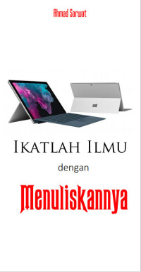 Image of Ikatlah Ilmu Dengan Menuliskannya