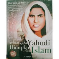 Image of Keluargaku Yahudi, Hidupku untuk Islam