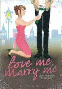 Image of Love Me, Marry me; Cinta itu Buka Keegoisan