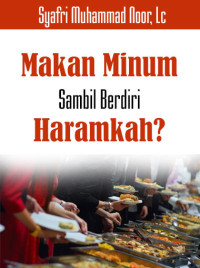 Image of Makan dan Minum Sambil Berdiri, Haramkah