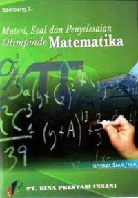 Image of Materi, Soal dan Penyelesaian Olimpiade Matematika Tingkat SMA/MA