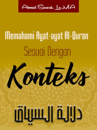 Image of Memahami Ayat-ayat Al-Quran Sesuai Dengan Konteks