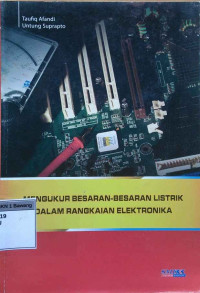 Image of Mengukur besaran-besaran listrik dalam rangkaian elektronika