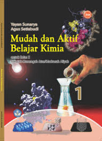 Image of Mudah dan aktif Belajar Kimia Kelas 10 SMA (Buku Elektronik)