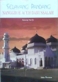 Image of Selayang Pandang Nanggroe Aceh Darussalam