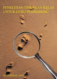 Image of PENELITIAN TINDAKAN KELAS UNTUK GURU PEMBIMBING