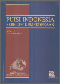 Image of Puisi Indonesia sebelum Kemerdekaan : Sebuah Catatan Awal