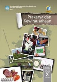 Image of Prakarya dan Kewirausahaan; Buku Siswa SMA-MA-SMK-MAK Kelas X Semester 2 (Buku Elektronik)