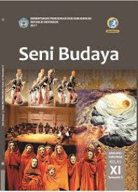 Image of Seni Budaya; Buku Siswa SMA/MA/SMK/MAK Kelas XI Semester 2 (Buku Elektronik)