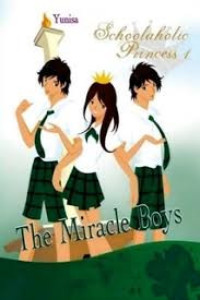 Image of Schoolaholic Princess 1; The Miracle Boys