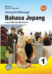 Image of Tanoshii Nihongo 1 Buku Pelajaran Bahasa Jepang Kelas 10 SMA (Buku Elektronik)