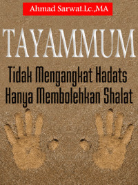 Image of Tayammum : Tidak Mengangkat Hadats Hanya Membolehkan Shalat