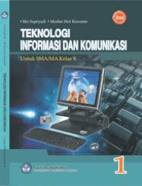 Image of Teknologi Informasi Dan Komunikasi Kelas 10 SMA (Buku Elektronik)