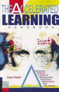 Image of The Accelerated Learning Handbook: Panduan Kreatif dan Efektif Merancang Progra Pendidikan dan Pelatihan