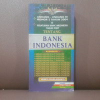 Image of UU RI No. 3 Tahun 2004 & Peraturan Bank Indonesia Tahun 2007 tentang Bank Indonesia Beserta Penjelasannya