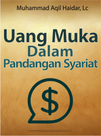 Image of Uang Muka Dalam Pandangan Syariat