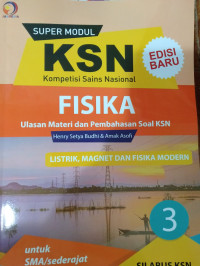 Image of Fisika 3 : Super Modul KSN SMA Listrik, Magnet dan Fisika Modern