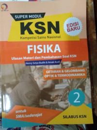 Image of Fisika 2 : Super Modul KSN SMA Getarn dan gelombang, Optik dan Termodinamika