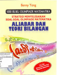 Image of Strategi Menyelesaikan Soal-Soal Olimpiade Matematika Aljabar dan Teori Bilangan
