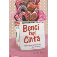 Image of Benci Tapi Cinta Kebahagiaanku itu Darimu dan Untukmu