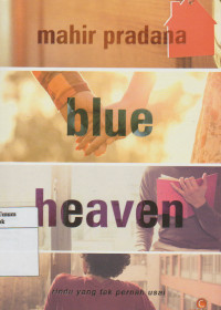 Image of Blue Heaven: Rindu yang Tak Pernah Usai