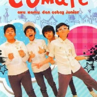 Image of Comate aku, kamu dan Coboy Junior