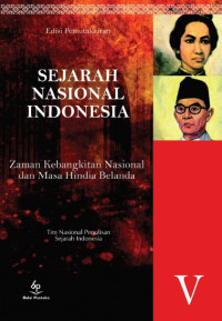 Image of Sejarah Nasional Indonesia V : Zaman Kebangkitan Nasional dan Masa Hindia Belanda