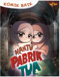 Image of Komik Baik: Hantu Pabrik Tua