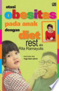 Image of Atasi obesitas pada anak dengan diet rest ala Rita Ramayulis berat badan ideal, tinggi badan optimal