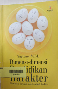 Image of Dimensi - dimensi pendidikan karakter : Wawasan, strategi, dan langkah praktis
