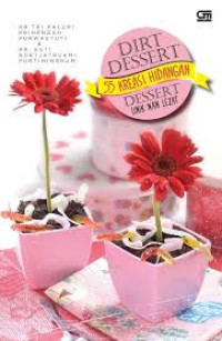 Image of Dirt Dessert: 55 Kreasi Hidangan Dessert Unik Nan Lezat