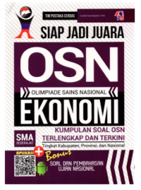 Image of Siap Jadi Juara OSN (Olimpiade Sains Nasional) Ekonomi SMA: Kumpulan Soal OSN Terlengkap dan Terkini
