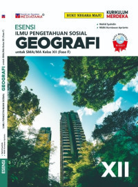 Image of GEOGRAFI : ESENSI ILMU PENGETAHUAN SOSIAL UNTUK SMA/MA/SMK KELAS XII (FASE F)