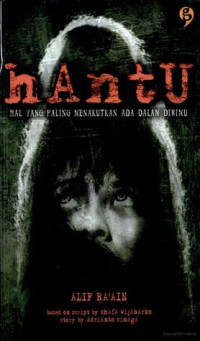 Image of Hantu Hal-hal yang paling menakutkan ada dalam dirimu